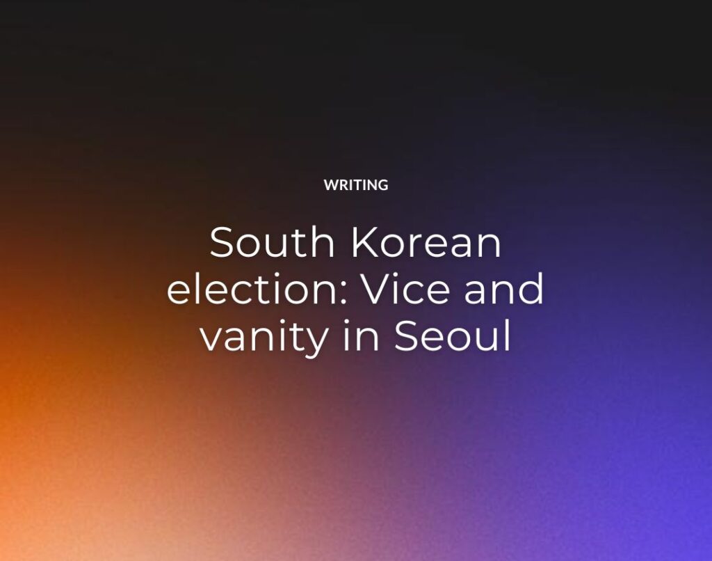 South Korean election Vice and vanity in Seoul