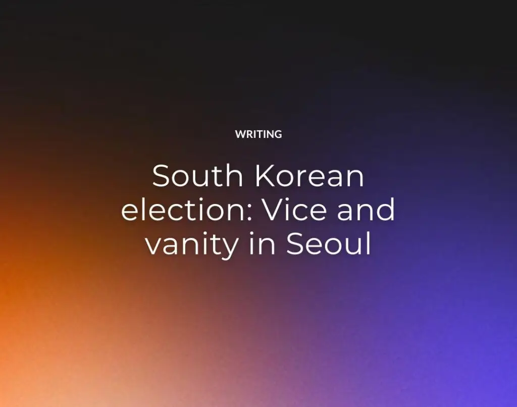 South Korean election Vice and vanity in Seoul