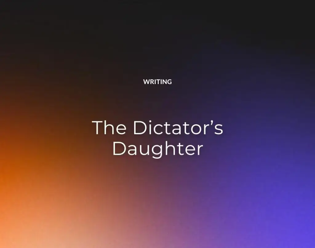 The Dictator’s Daughter