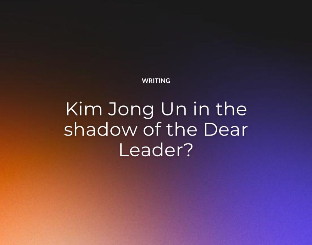 Kim Jong Un in the shadow of the Dear Leader