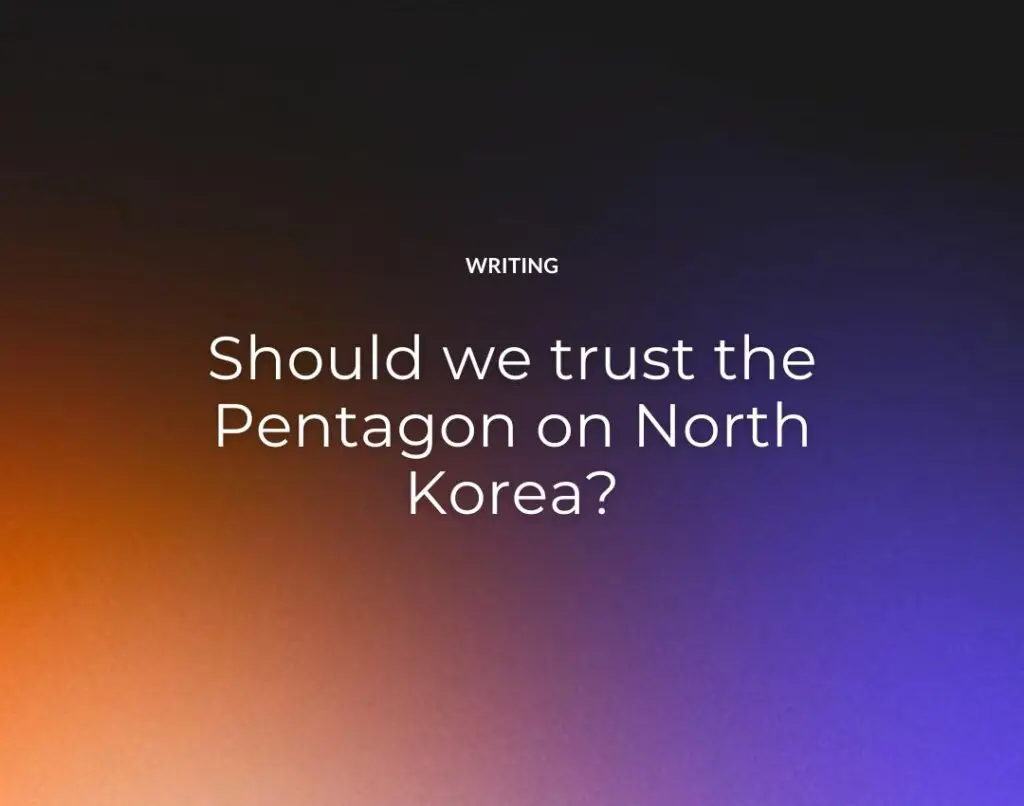 Should we trust the Pentagon on North Korea