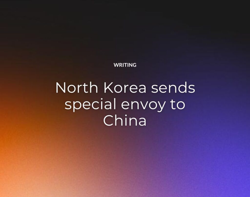 North Korea sends special envoy to China