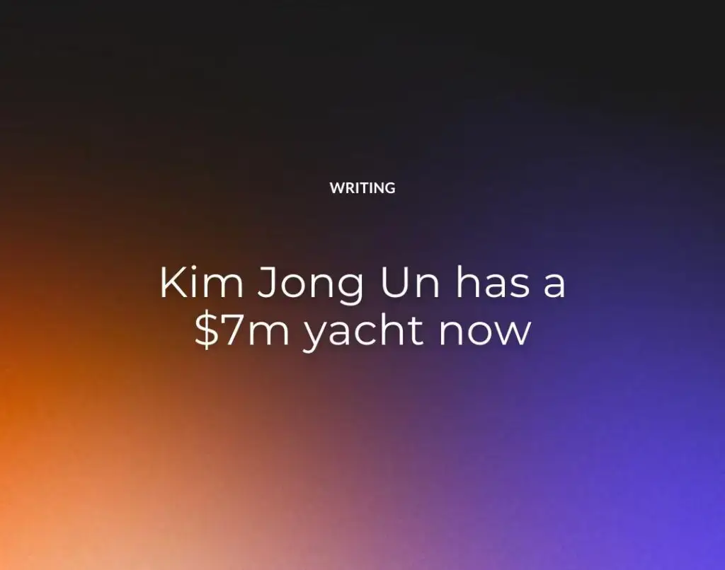 Kim Jong Un has a $7m yacht now