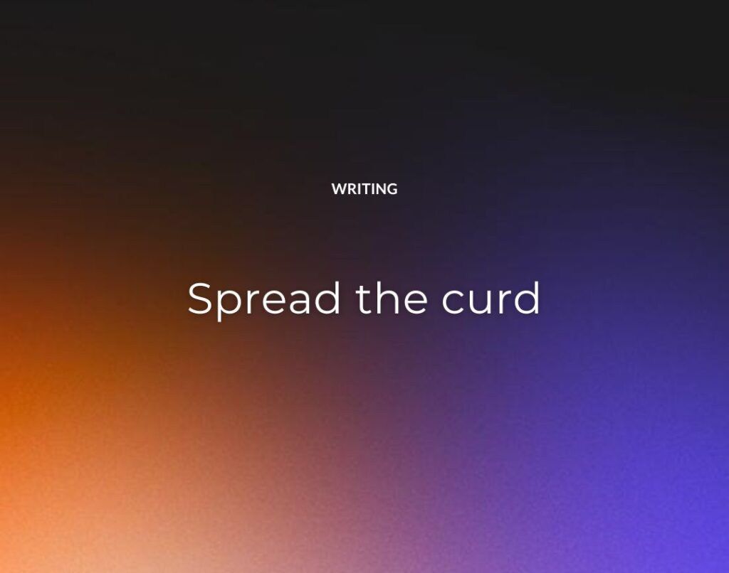Spread the curd