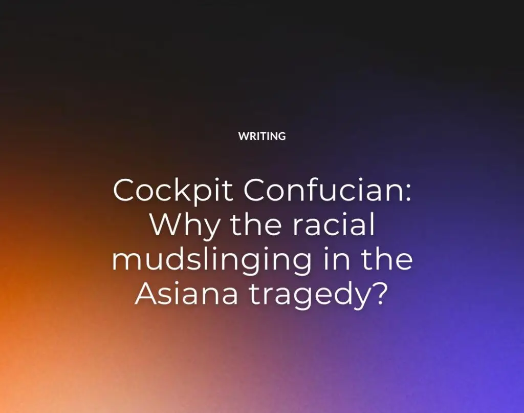 Cockpit Confucian Why the racial mudslinging in the Asiana tragedy