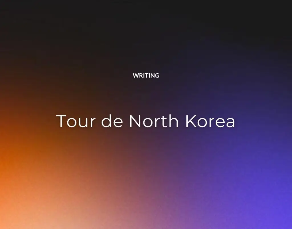 Tour de North Korea