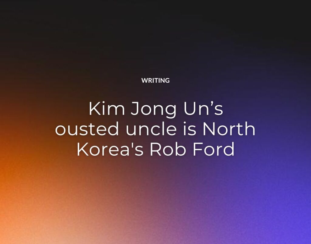 Kim Jong Un’s ousted uncle is North Korea's Rob Ford