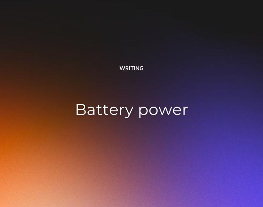 Battery power