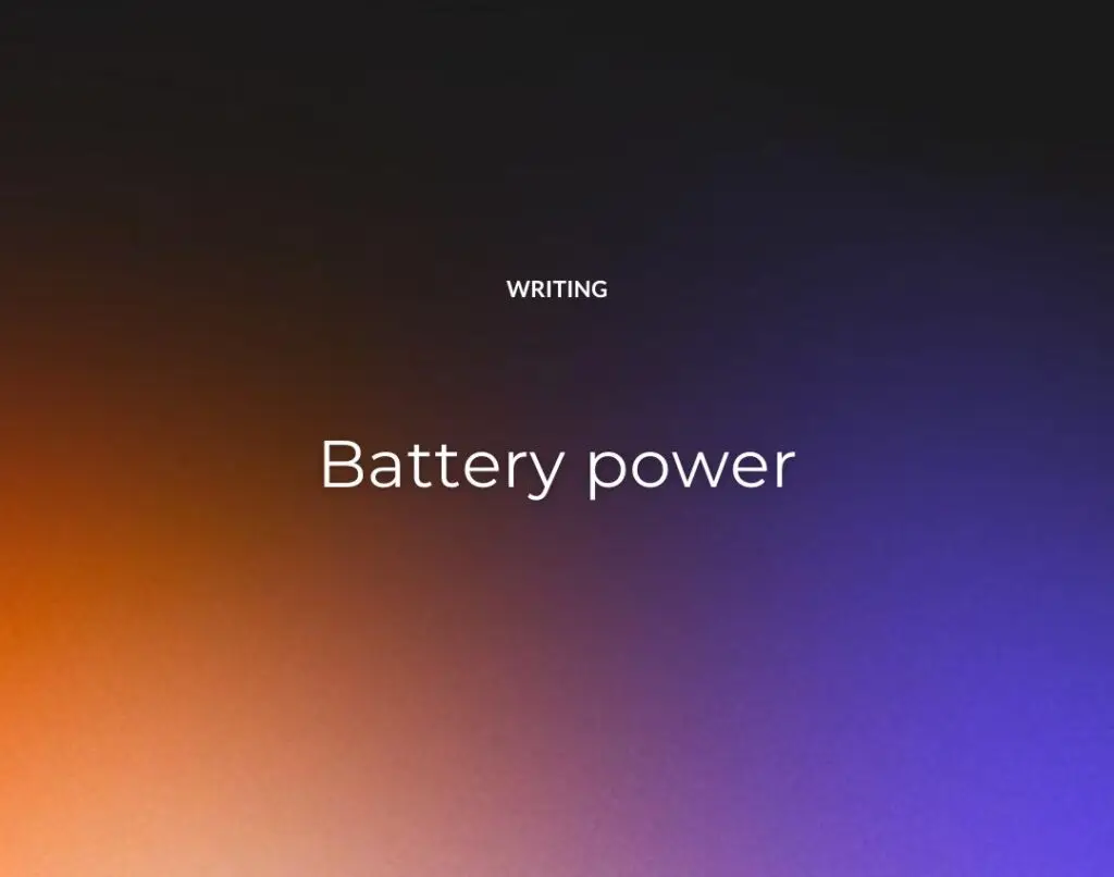 Battery power