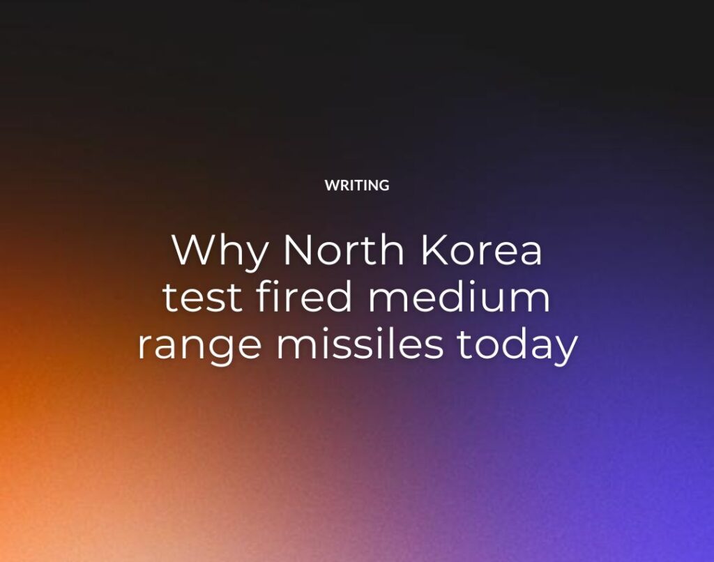 Why North Korea test fired medium range missiles today