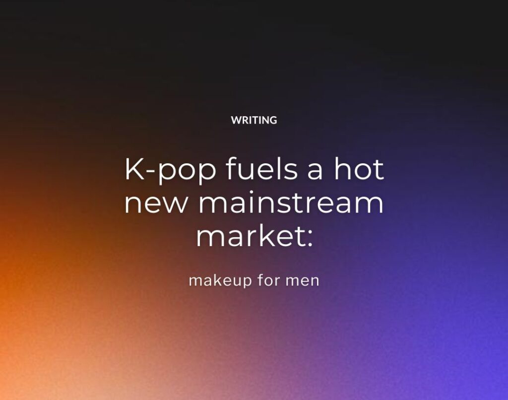 K-pop fuels a hot new mainstream market makeup for men