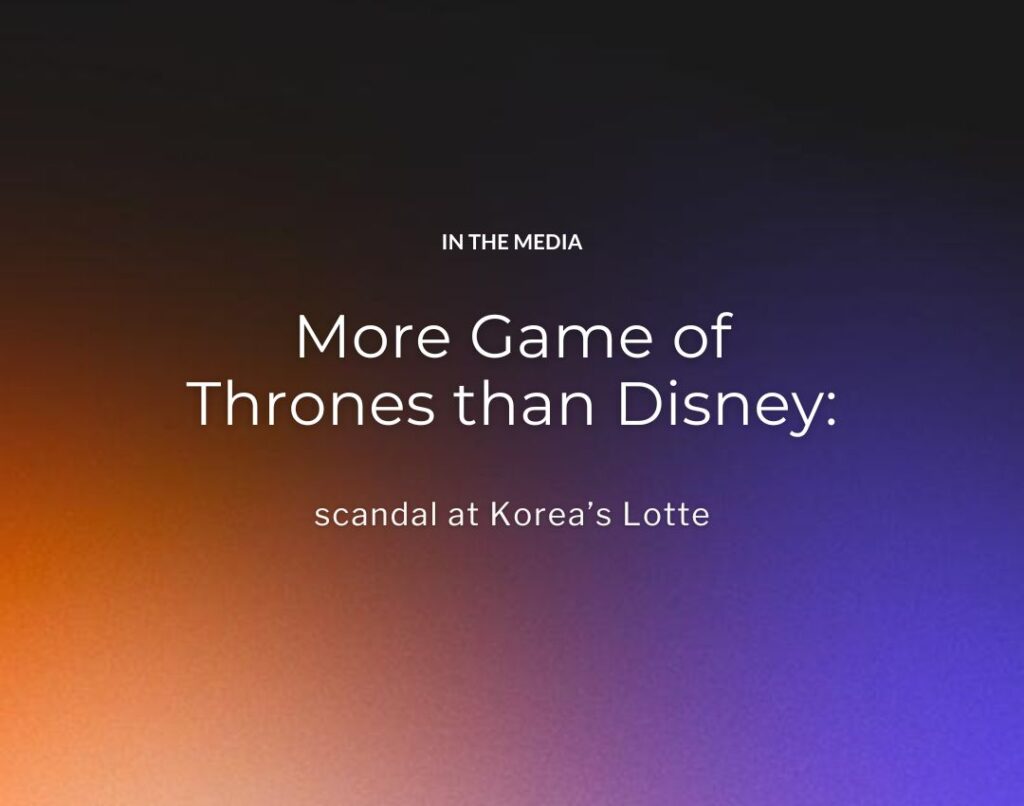 More Game of Thrones than Disney scandal at Korea’s Lotte