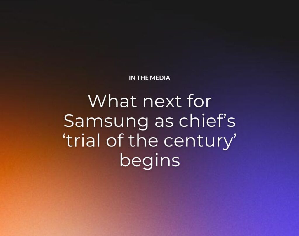 What next for Samsung as chief’s ‘trial of the century’ begins