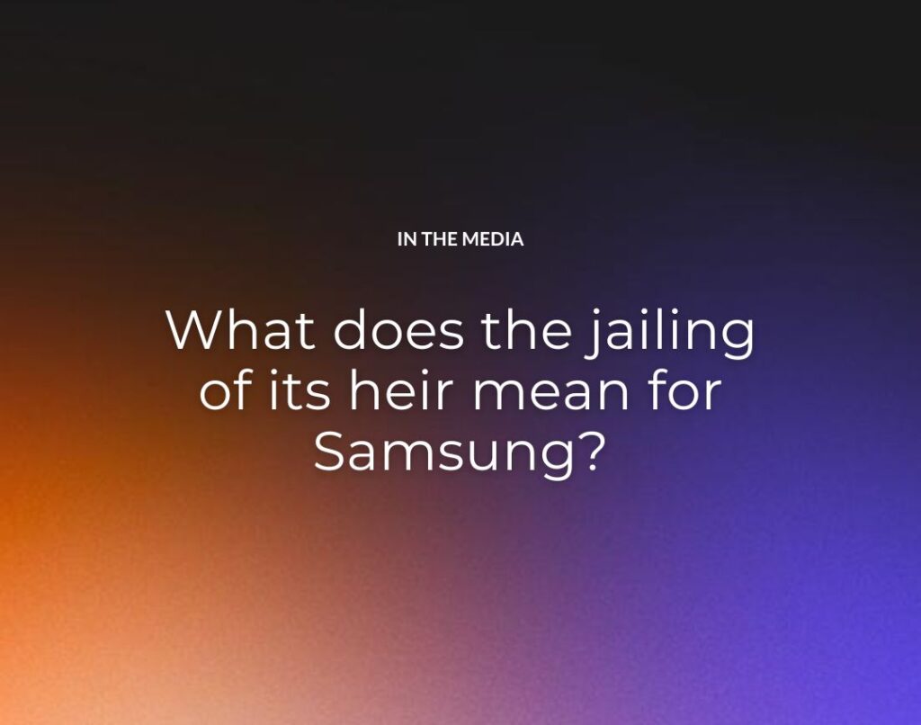 What does the jailing of its heir mean for Samsung?