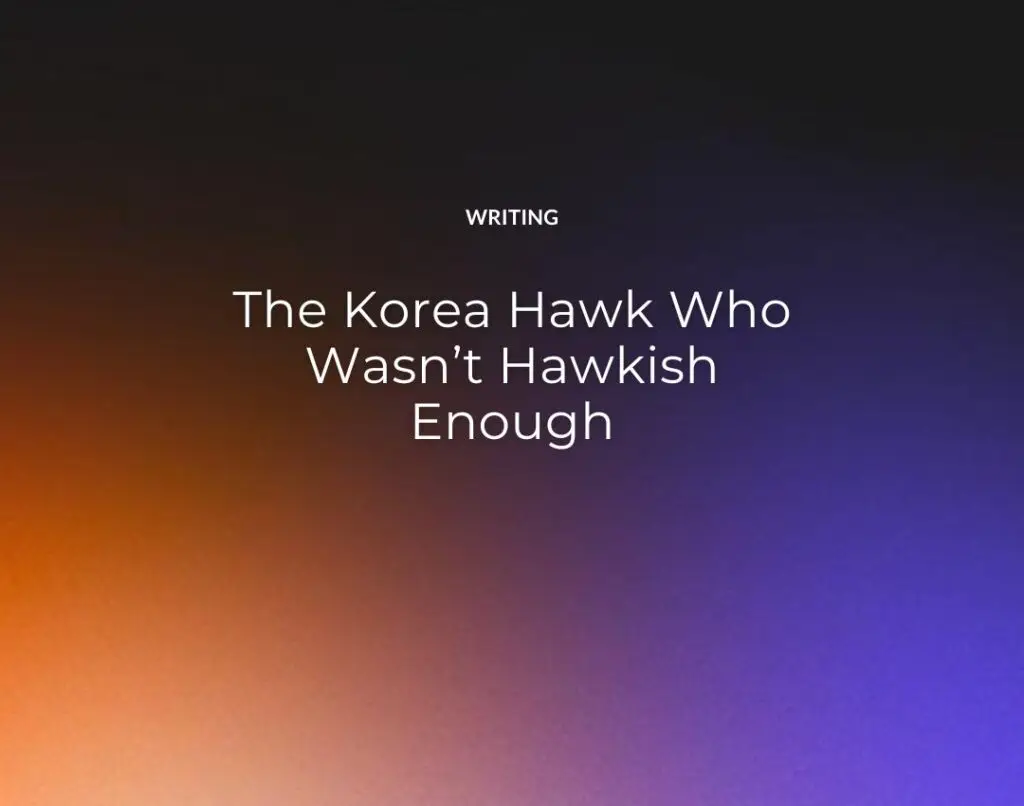The Korea Hawk Who Wasn’t Hawkish Enough