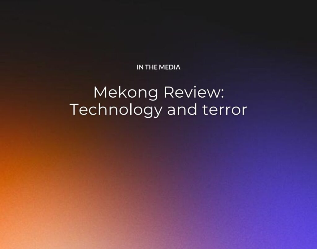 Mekong Review Technology and terror