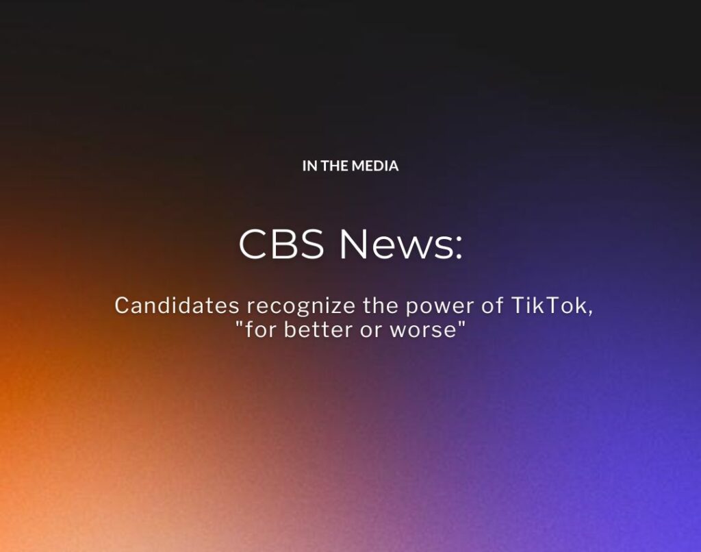 Candidates recognize the power of TikTok, "for better or worse"