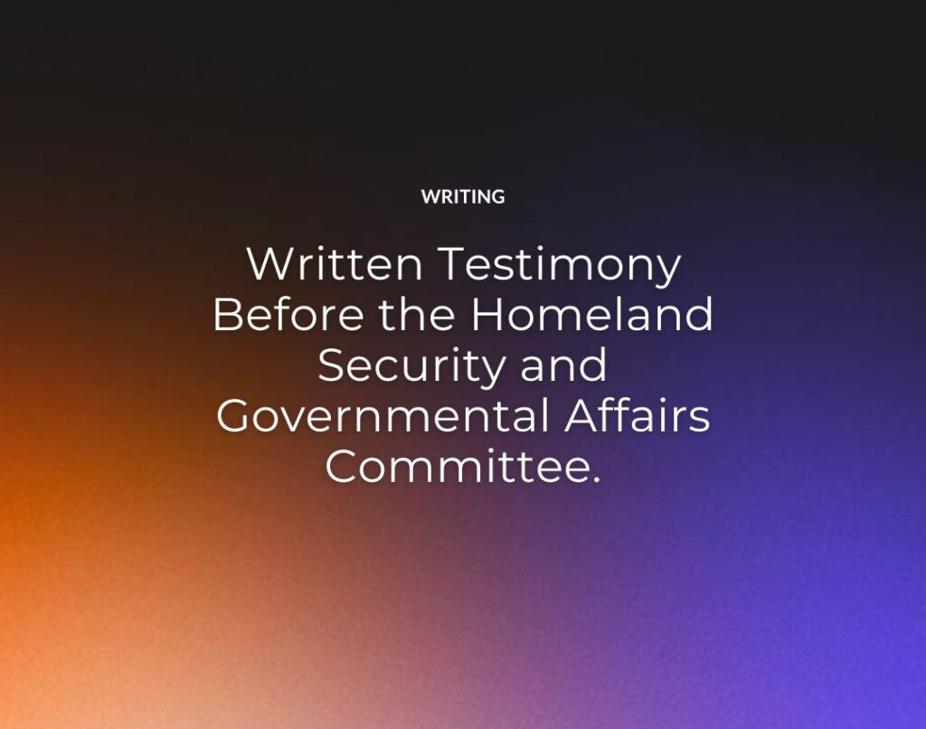 Written Testimony Before the Homeland Security and Governmental Affairs Committee.