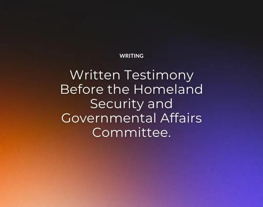 Written Testimony Before the Homeland Security and Governmental Affairs Committee.