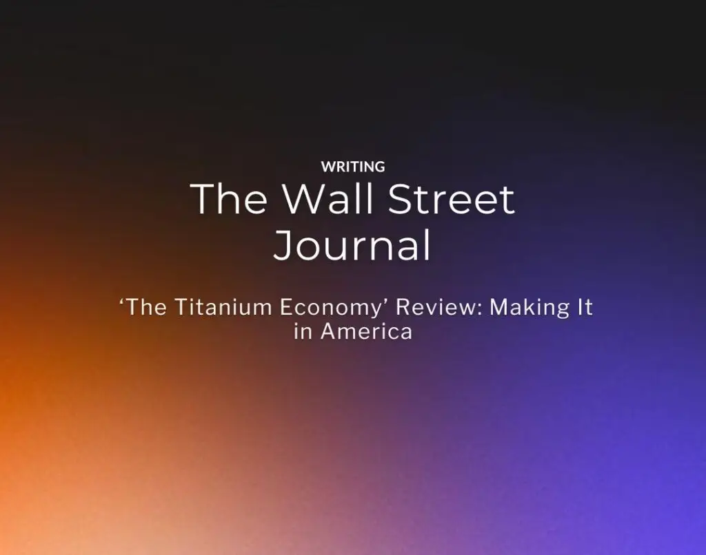 ‘The Titanium Economy’ Review: Making It in America