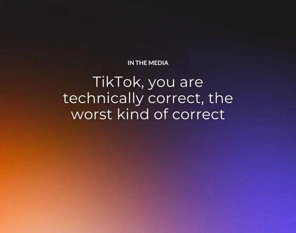 TikTok, you are technically correct, the worst kind of correct