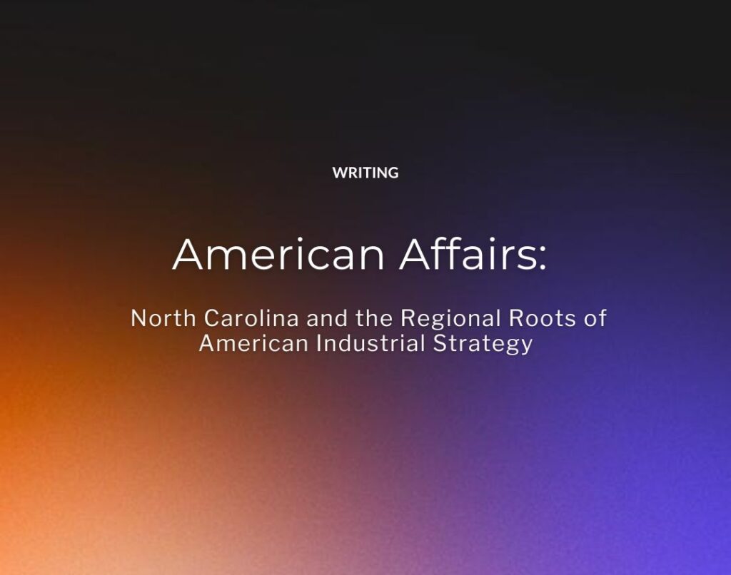 North Carolina and the Regional Roots of American Industrial Strategy